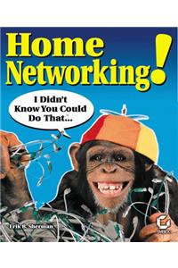 Home Networking - I Didn't Know You Could Do That! +CD (Paper Only) (I Didn't Know You Could That)