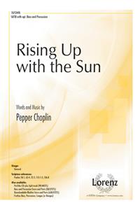 Rising Up with the Sun
