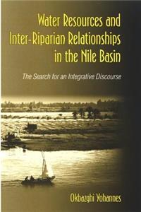 Water Resources and Inter-Riparian Relations in the Nile Basin