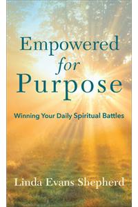 Empowered for Purpose