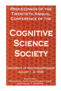 Proceedings of the Twentieth Annual Conference of the Cognitive Science Society