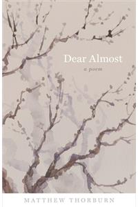 Dear Almost