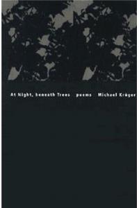 At Night, Beneath Trees