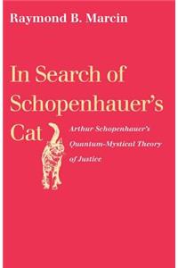 In Search of Schopenhauer’s Cat