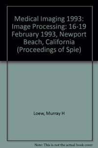 Medical Imaging 1993 Image Processing