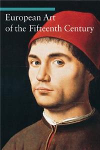 European Art of the Fifteenth Century