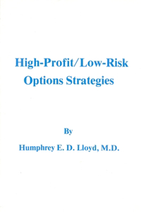 High-Profit/Low Risk Options Strategies