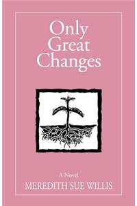 Only Great Changes