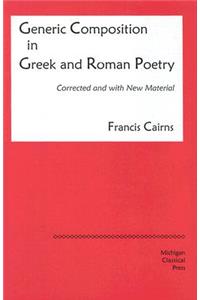 Generic Composition in Greek and Roman Poetry