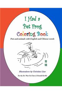 I Had a Pet Frog Coloring Book