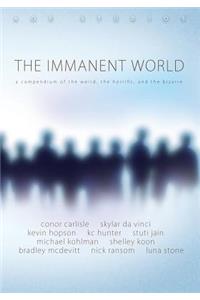 The Immanent World