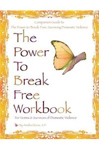 The Power to Break Free Workbook