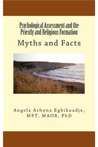 Psychological Assessment and the Priestly and Religious Formation