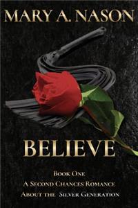 Believe: A Second Chances Book - Book One