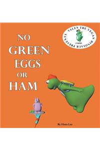 No Green Eggs Or Ham