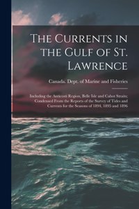 Currents in the Gulf of St. Lawrence [microform]