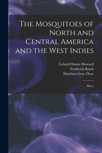 Mosquitoes of North and Central America and the West Indies