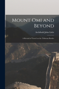 Mount Omi and Beyond