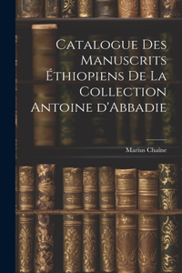 Catalogue des manuscrits éthiopiens de la collection Antoine d'Abbadie