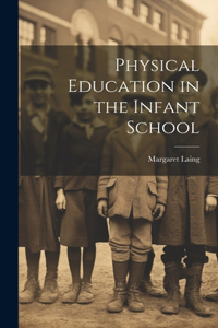 Physical Education in the Infant School