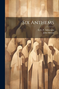 Six Anthems