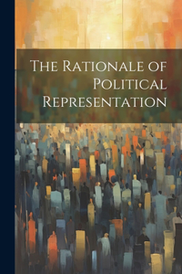 Rationale of Political Representation