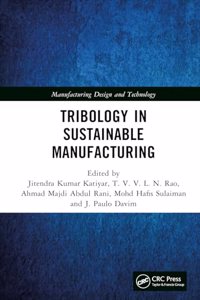 Tribology in Sustainable Manufacturing