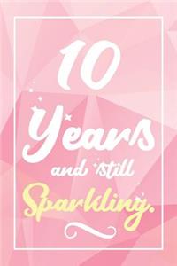 10 Years And Still Sparkling