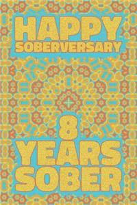 Happy Soberversary 8 Years Sober