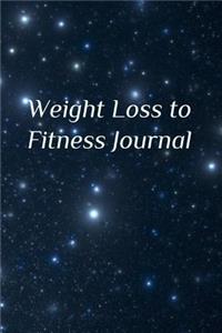Weight Loss to Fitness Journal