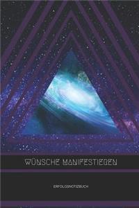 Wünsche Manifestieren Erfolgsnotizbuch
