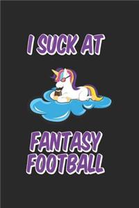 I Suck At Fantasy Football