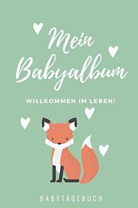 Willkommen Im Leben Mein Babyalbum Babytagebuch