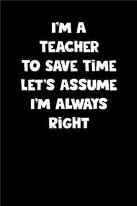 Teacher Notebook - Teacher Diary - Teacher Journal - Funny Gift for Teacher