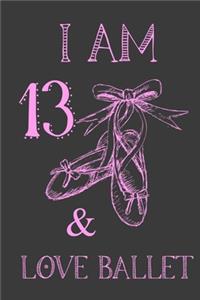 I Am 13 And Love Ballet