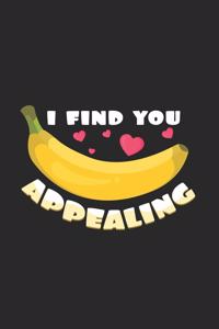 I find you appealing