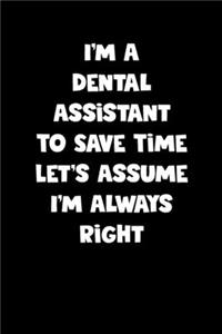 Dental Assistant Notebook - Dental Assistant Diary - Dental Assistant Journal - Funny Gift for Dental Assistant