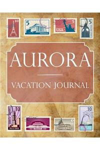 Aurora Vacation Journal