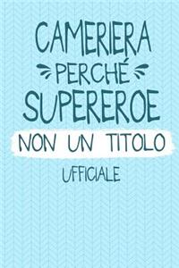 Cameriera Perché Supereroe Non Un Titolo Ufficiale