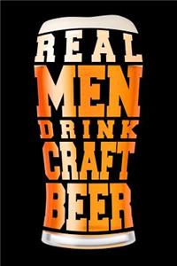 Real Men Drink Craft Beer