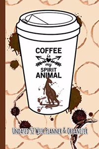 Coffee Is My Spirit Animal