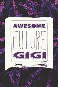Awesome Future Gigi