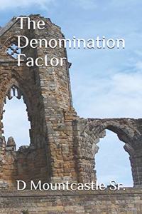 The Denomination Factor