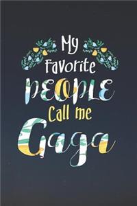 My Favorite People Call Me Gaga