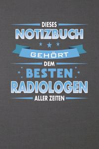 Dieses Notizbuch Gehört Dem Besten Radiologen Aller Zeiten