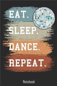Eat. Sleep. Dance. Repeat.
