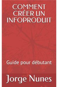 Comment Créer Un Infoproduit