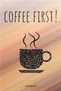 Coffee First Notebook