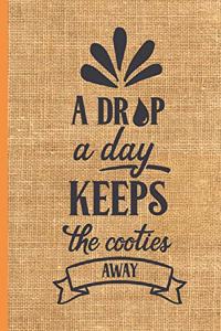 A drop a day keeps the cooties away