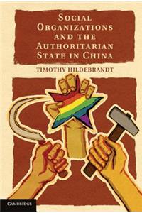 Social Organizations and the Authoritarian State in China